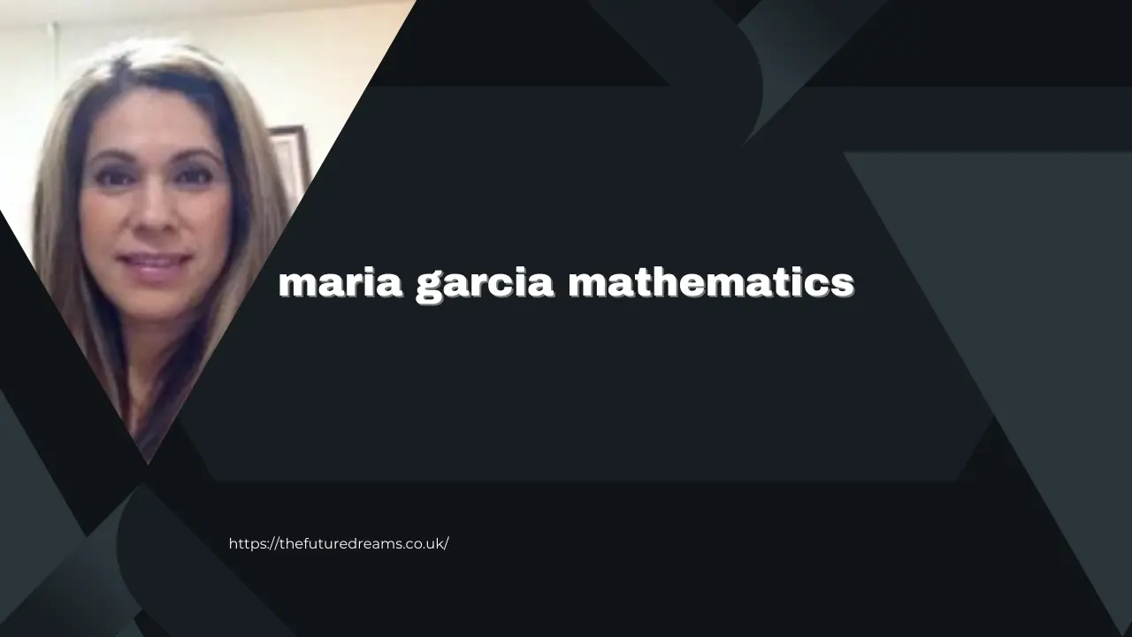 maria garcia mathematics